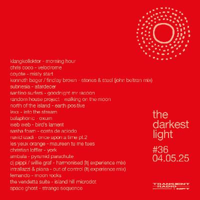 Episode 36: the darkest light 04.05.25