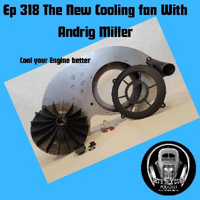 Ep 318 Why VW Cooling Technology Needed an Upgrade – Andrig Miller’s Quest for Better Air-Cooled Performance