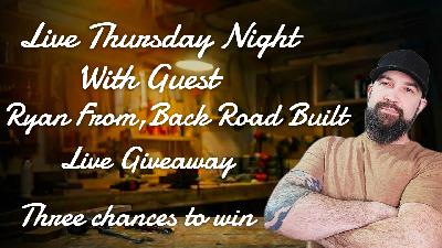 Live Interview with Ryan from Back Road Built, YouTube Creator.