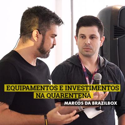 #12 - Equipamentos e Investimentos na Quarentena - Com Marcos Roberto @brazilbox #12 - Equipamentos e Investimentos na Quarentena - Com Marcos Roberto @brazilbox