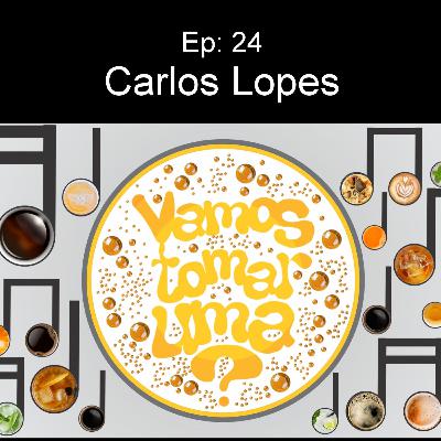 Ep. 24 - Carlos Lopes Ep. 24 - Carlos Lopes