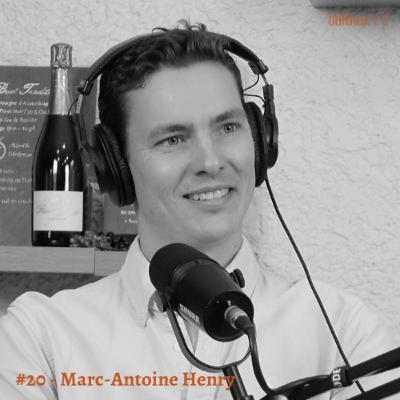 #20 - Marc-Antoine Henry - Champagne Remi Henry : 2ème génération d'une petite et jeune maison de Champagne : Des défis singuliers #20 - Marc-Antoine Henry - Champagne Remi Henry : 2ème génération d'une petite et jeune maison de Champagne : Des défis singuliers