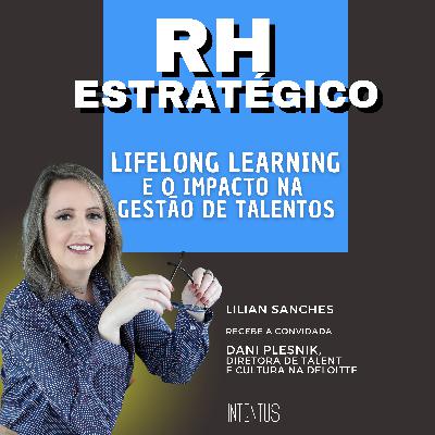 Lifelong Learning e o impacto na gestão de talentos