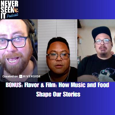 BONUS: Flavor & Film: How Music and Food Shape Our Stories BONUS: Flavor & Film: How Music and Food Shape Our Stories