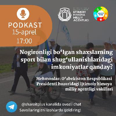 Nogironligi bo‘lgan shaxslarning sport bilan shug‘ullanishlaridagi imkoniyatlar qanday?