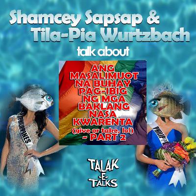 ANG MASALIMUOT NA BUHAY PAG-IBIG NG MGA BAKLANG NASA KWARENTA (give or take, lol) - PART 2