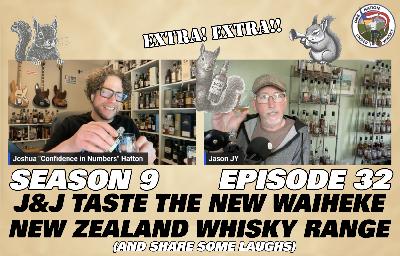 Extra! Extra!! J&J Taste through Waiheke Distillery's new Range of whiskies from New Zealand