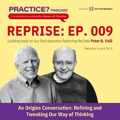 Episode 284: Episode 9 (Reprised) Increasingly, Consistenly Produce Intended Results