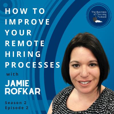 How to Improve Your Remote Hiring Process with Jamie Rofkar