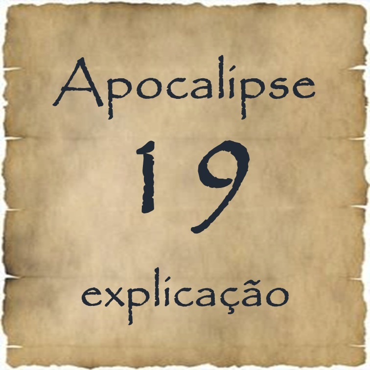 Apocalipse 19 explicação