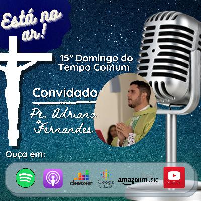15. Verbum Salutis – 15º Domingo do Tempo Comum