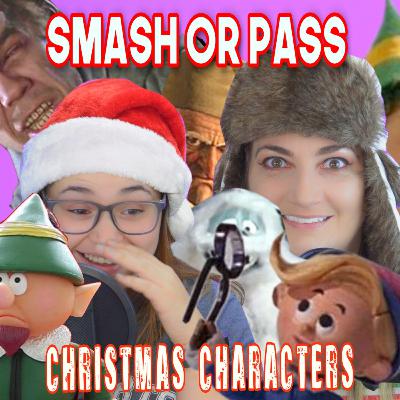 Smash Or Pass: CHRISTMAS CHARACTERS