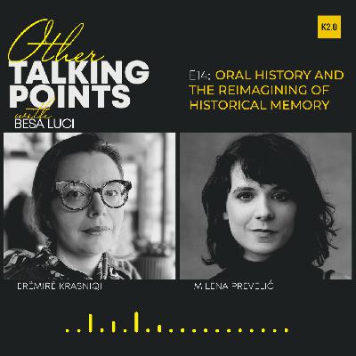 #S1EP14 - Oral history and the reimagining of historical memory