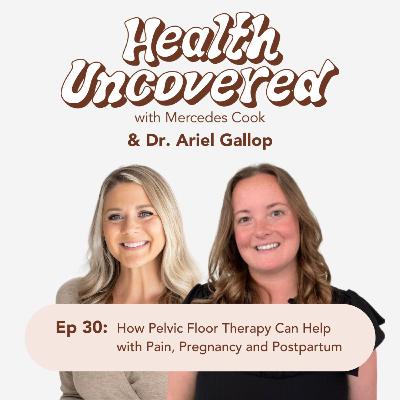 30. How Pelvic Floor Therapy Can Help with Pain, Pregnancy and Postpartum with Dr. Ariel Gallop 30. How Pelvic Floor Therapy Can Help with Pain, Pregnancy and Postpartum with Dr. Ariel Gallop