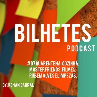 #07 quarentena, cozinha,
Masterfriends, filmes,
Rubem Alves e limpezas. #07 quarentena, cozinha,
Masterfriends, filmes,
Rubem Alves e limpezas.