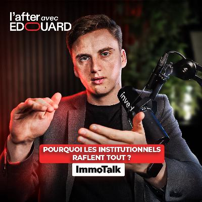Pourquoi les institutionnels raflent tout ? – ImmoTalk