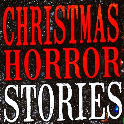 3 TRUE Christmas Horror Stories (Real Holiday Nightmares)