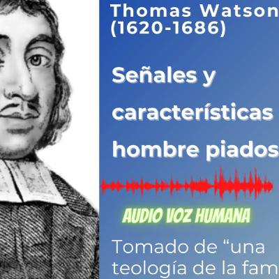 Thomas Watson - Señales y caracteristicas del hombre piadoso