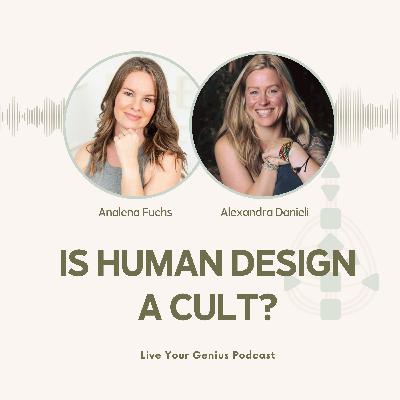 Is Human Design A Cult? with Analena Fuchs & Alexandra Danieli