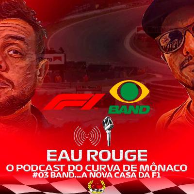Eau Rouge - 2021 - #03 Bandeirantes, a nova casa da F1!