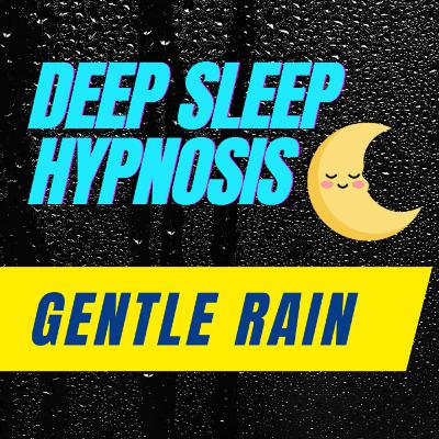 240 Deep Sleep Hypnosis - Gentle Rain