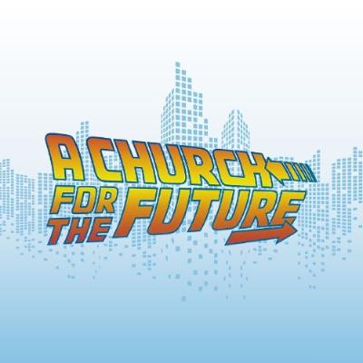 A church for the future that that endures to the end - Revelation: A Church for the Future - Week 7