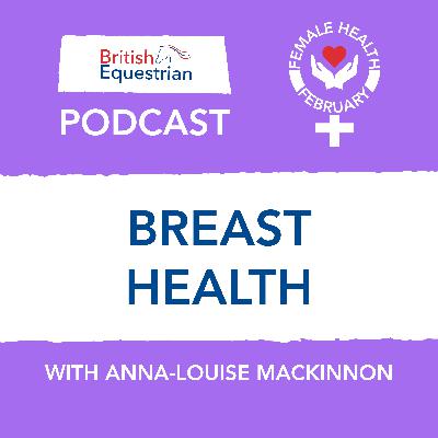 S2 Ep12: Female Health February: Breast Health