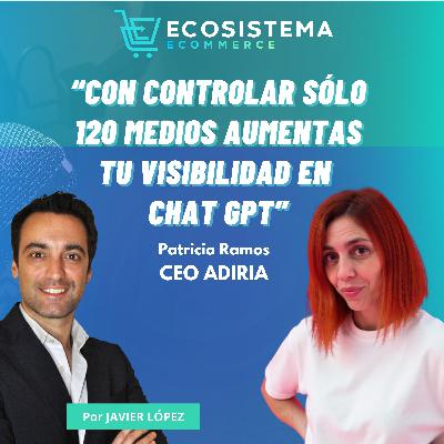 #451. Masterclass de cómo facturar más manejando la comunicación y el P&R de tu ecommerce con Patricia Ramos, CEO de Adiria.
