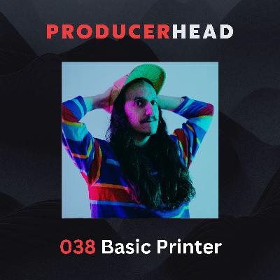 038. The Full Stack Musician: How Radical Transparency and Total Creative Control Can Transform Your Music Career | feat. Basic Printer