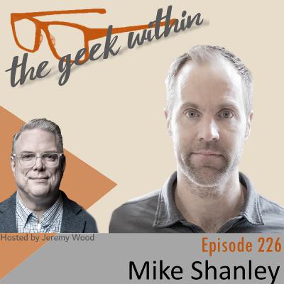 Ep226: Mike Shanley