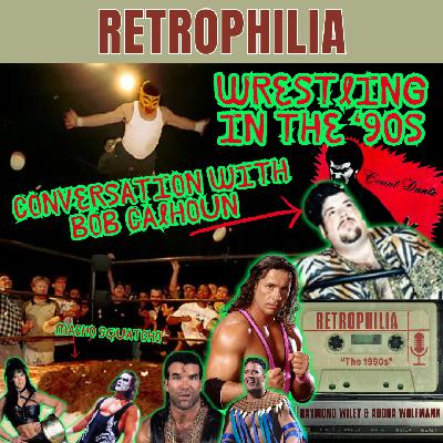 Wrestling in the '90s: Conversation with Bob Calhoun