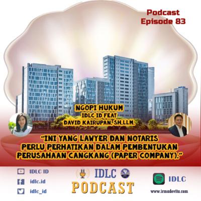 Eps: 83 “Ini yang Lawyer dan Notaris perlu perhatikan dalam pembentukan Perusahaan Cangkang” Eps: 83 “Ini yang Lawyer dan Notaris perlu perhatikan dalam pembentukan Perusahaan Cangkang”