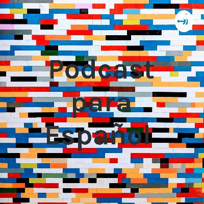Podcast de Español numero dos