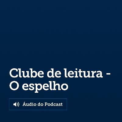 O espelho, Machado de Assis