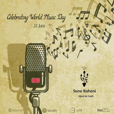 Ep 15 - Music Ki Kahani : Special Episode