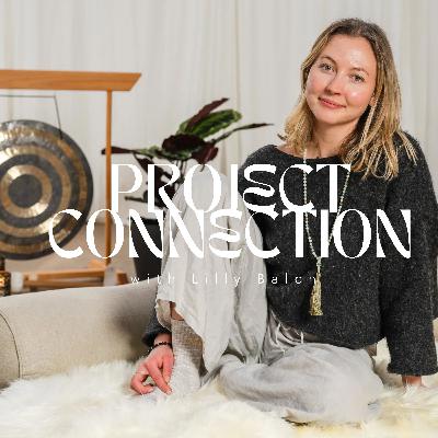 Where Ancient Wisdom and Modern Science Meet- Lilly Balch (Meditation Coach and Podcaster)