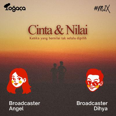 Eps. 19 Cinta & Nilai : ketika yang bernilai tak selalu dipilih Eps. 19 Cinta & Nilai : ketika yang bernilai tak selalu dipilih