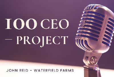 #7 :: Growing Grass to Save the Planet, with John Reid - Waterfield Farms