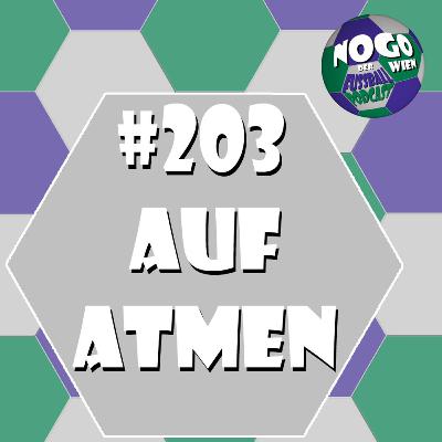 #203 - Aufatmen