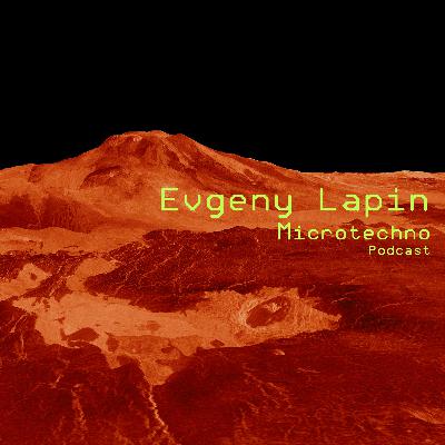 Evgeny Lapin - Microtechno Podcast