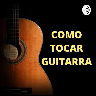 Como tocar guitarra.