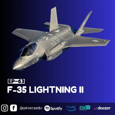 PilotCast I EP 63 l F-35 LIGHTNING II