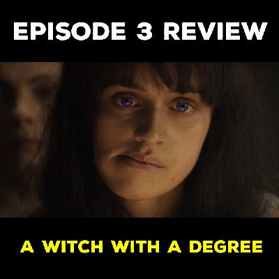 EP 3 REVIEW - A WITCH WITH A DEGREE EP 3 REVIEW - A WITCH WITH A DEGREE