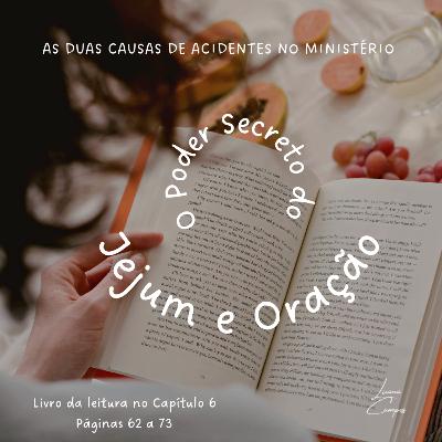 (6) O Poder Secreto do Jejum e Oração (6) O Poder Secreto do Jejum e Oração