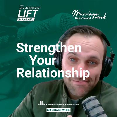 The Relationship Lift - "Strengthen Your Relationship" - Marriage Week NZ