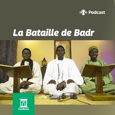 La Bataille de Badr (par S. Bamba Sylla, S. Kadiali Ndiaye et S. Mor Leye Gueye)