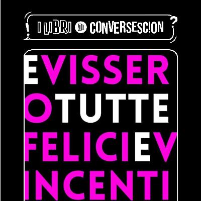 E vissero tutte felici e vincenti - Gaia Bonomelli