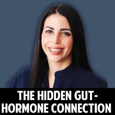 80: The Hidden Gut-Hormone Connection – Why You’re Still Tired, Bloated, and Gaining Weight with Dr. Cassie Smith