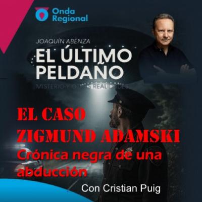 EUP (19/09/2025): Torre Salvana, el Castillo del infierno · El Caso Zigmund Adamski: crónica negra de una abducción