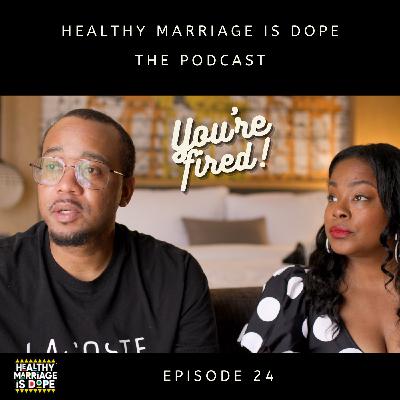 We're Losing Our Primary Source of Income | Getting Fired | HMIDP Ep 24